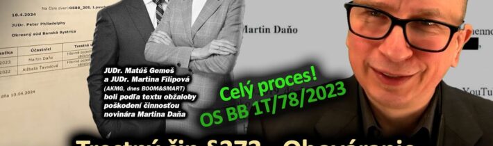 Trestný čin §373 Ohováranie. Daňo poškodzuje všetkých a nikoho! OS BB 1T/78/2023 (proces) #md16x77