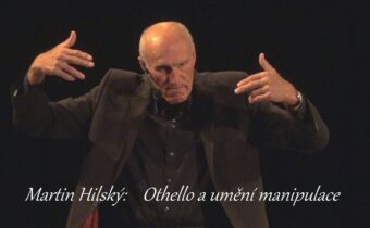 Martin Hilský – Othello a umění manipulace (ÚMKP, BC 26.9.2019)