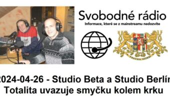 2024-04-26 – Studio Beta a Studio Berlín – Totalita uvazuje smyčku kolem krku