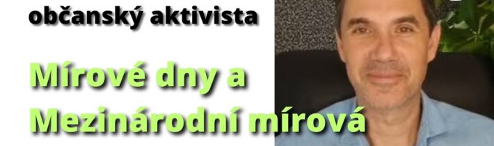 Ladislav Vrábel o organizaci Mírových dnů a Mezinárodní mírové konference na přelomu května a června