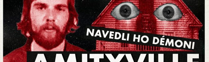 KRVEPROLITÍ V AMITYVILLE (kompletní příběh)