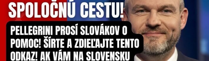 Budúci prezident prosí Slovákov o pomoc! Ak vám na Slovensku záleží prosím urobme to!