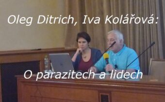 Oleg Ditrich, Iva Kolářová – O parazitech a lidech (Sisyfos 21.11.2018)
