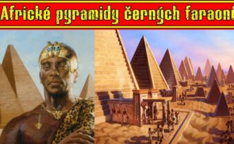 Africké pyramidy černých faraonů