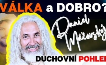 Daniel Mačovský: 💥 VÁLKA a DOBRO? Jak to spolu souvisí??💥 duchovní pohled / kontroverzní?