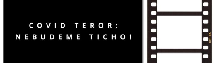 VIDEO: Covid teror: Nebudeme ticho (dokumentárny film)