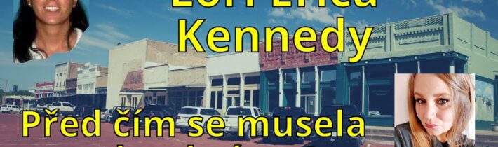 Lori Erica Kennedy – „Oběť nebo kriminálnice?“