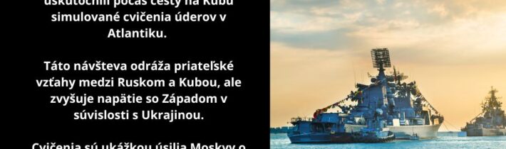 RUSKÉ VOJNOVÉ LODE CVIČIA V ATLANTIKU NA CESTE NA KUBURuské vojnové lode, vrát…