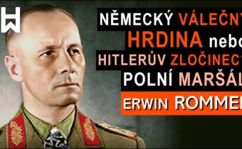 Život a smrt Hitlerovy „Pouštní lišky“ – Erwin Rommel nacistický hrdina, nebo válečný zločinec?