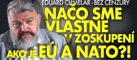 Eduard Chmelár: Rozpad únie? Mali sme už mať plán „B“!