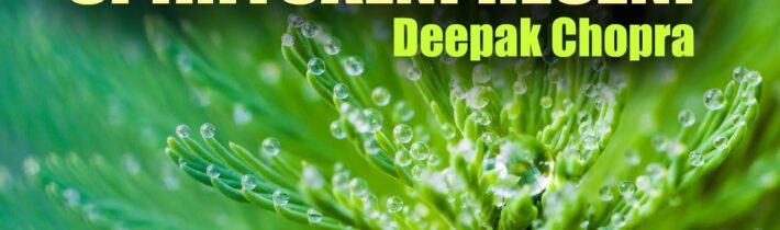 Spirituální řešení ♡ Deepak Chopra⭐️