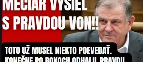 Mečiar vyšiel s pravdou von! Po rokoch odhlalil náhlu pravdu, ako to všetko bude..