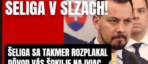 Šeliga v slzách. Dôvod vás šokuje najviac…