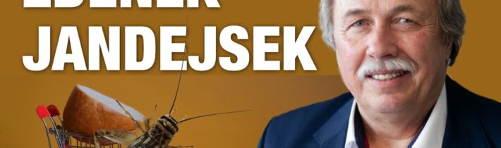 Jíst, či nejíst? Fiala, OSN, WEF a hladomor. Jen brouci? Jsme co jíme. Cesta ven? | Zdeněk Jandejsek