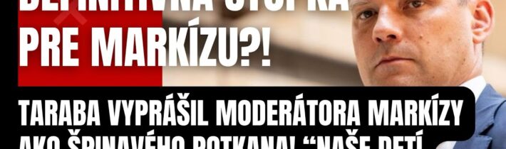 Definitívna STOPKA pre Markízu? Taraba sfúkol drzého moderátora ako sviečku! Tvrdý výprask na tlačov