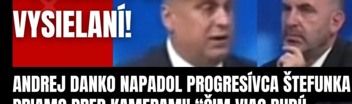 Porážka v živom vysielaní! Andrej Danko napadol progresívca Štefunka! Čím viac budete plakať tým lep