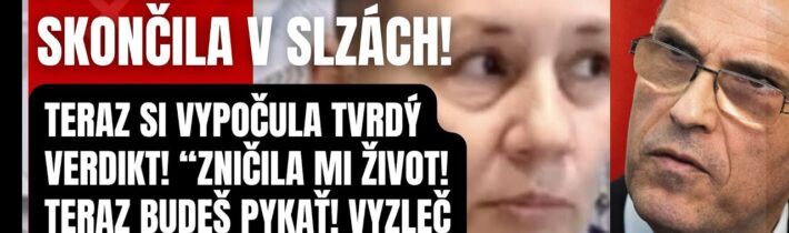 Zničila mu život! Teraz sudkyňa Záleská skončila v slzách! Vypočula si verdikt, ktorý nečakala!