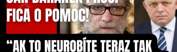 Mimoriadne: Ján Baránek vyzýva premiéra Fica! Ak to neurobíte teraz tak navždy stratíme Slovensko!