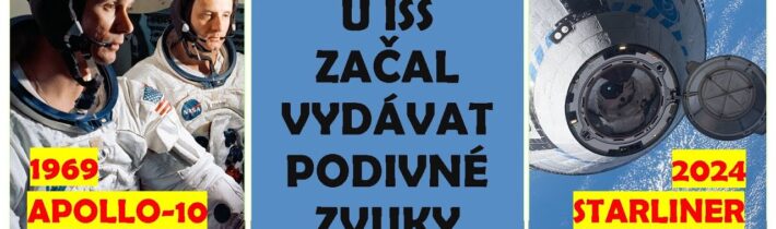 Loď Starliner u ISS začala vydávat podivné zvuky. V dějinách kosmonautiky to není poprvé…