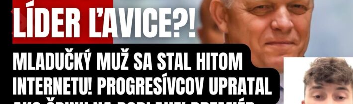 Vystrieda v budúcnosti Fica? Mladík sa stal HITOM internetu! Takýto preplesk progresívci nečakali…