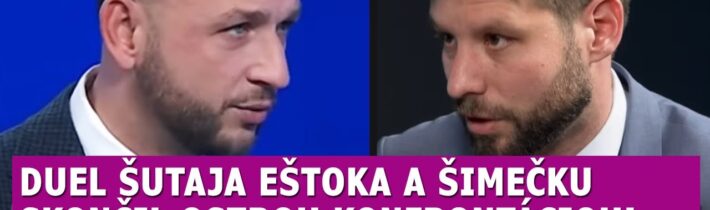 Duel Šutaja Eštoka a Šimečku skončil OSTROU konfrontáciou