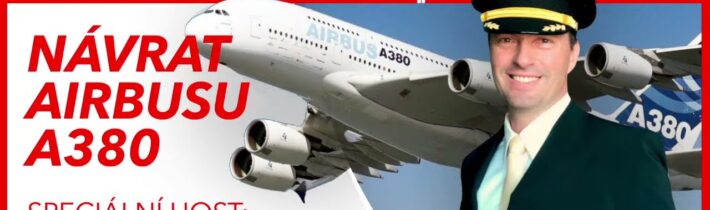 Letecký Podcast LIVE – Návrat Airbusu A380, 30 000 odběratelů – David Hecl