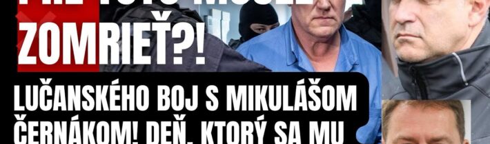 Deň, ktorý sa mu stal osudný! Lučanského boj s Mikulášom Černákom! Matovič chcel aby…