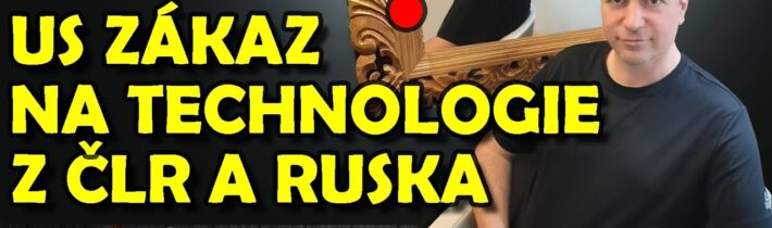 Amerika zvažuje zákaz dovozu technologií z ČLR a RF