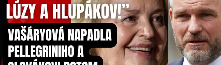 Si prezidentom pre hlupákov! Vašáryová napadla Pellegriniho a Slovákov! Potom prišlo to, čo nečakala