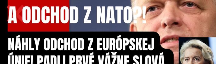 Slovexit realitou? Chystajú odchod z Európskej únie?! Padli prvé rázne slová, ktoré nikto nečakal