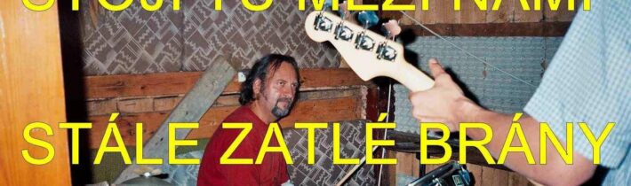 Ještě jedna nadčasová skladba mé bývalé kapely – viz komentář pod pořadem