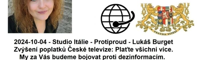 2024-10-04 – Studio Itálie – Protiproud – Lukáš Burget – Zvýšení poplatků České televize: