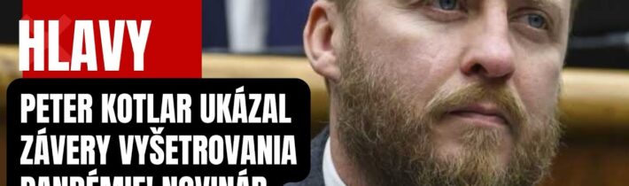 Budú padať hlavy! Peter Kotlár zverejnil závery vyšetrovania pandémie! Novinár skoro vyskočil z kože