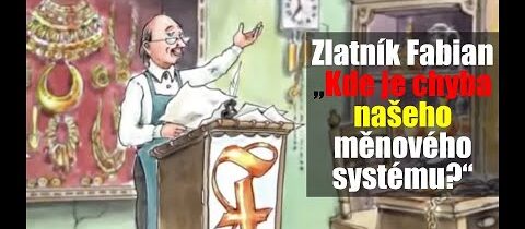 „Zlatník Fabian“ – Úvod do moderního finančního systému