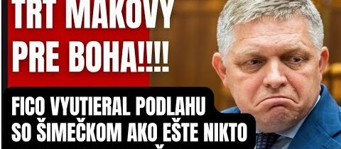 Trt makový! Fico pení nad Šimečkom! To čo šírite v zahraničí, roky sa priživoval…