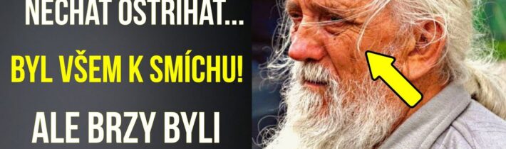 Senior se chtěl jen nechat ostříhat… Byl všem k smíchu… Ale brzy byli všichni v ŠOKU