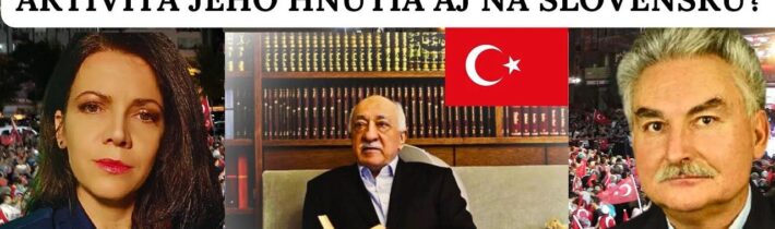 ERDOGAN VYHLÁSIL "VOJNU" PROTI STÚPENCOM  HIZMET AJ V EURÓPE. KTO BUDE NÁSTUPCA JEHO HNUTIA?