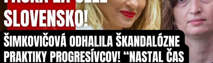 Šimkovičová odhalila škandalózne praktiky Progresívcov v parlamente! Nastal čas povedať čo ste zač…