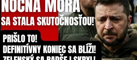 Nočná mora Zelenského sa stala skutočnosťou! Prišlo to! Radšej sa skryl pod čiernu zem