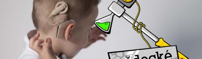 Co je to Kochleární implantát? – Vědecké kladivo AK 23
