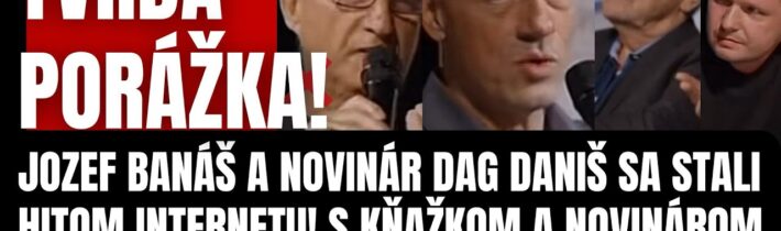 VIDEO, ktoré sa stalo HITOM internetu! Jozef Banáš a novinár Dag Daniš narobili poriadok s Kňažkom