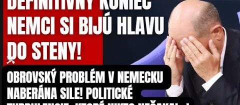 Nemci si bijú hlavy do steny! Definitívny koniec pre Nemeckú vládu! Stalo sa to najhoršie, čo nikto
