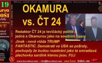 OKAMURA vs. ČT 24 BOURAČKA. NOVÁ VLÁDA TUMP JE PECKA. LEVICE JE ZDRCENÁ, NEVĚDÍ CO SI DÁL VYMÝŠLET.