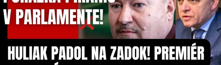 Porážka priamo v parlamente! Huliak padol na zadok! Premiér Fico s ním narobil poriadok…