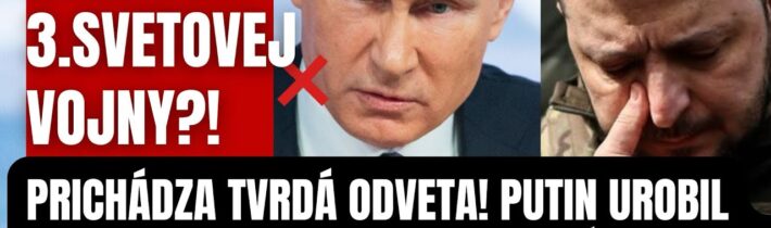 Mimoriadne! Prichádza tvrdá odveta! Putin urobil mimoriadne rozhodnutie, ktoré šokovalo celý svet