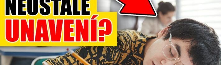 TOP 5 PROČ JSME STÁLE UNAVENÍ? (A co s tím dělat?)