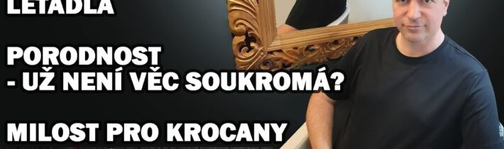 Budoucnost viditelných letadel | Milost pro krocany | Porodnost přestává být věcí soukromou?