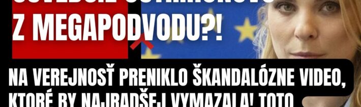 Usvedčil ju z MEGAPODVODU? Ostrihoňová zúri! Na verejnosť preniklo škandálozne video jej minulosti