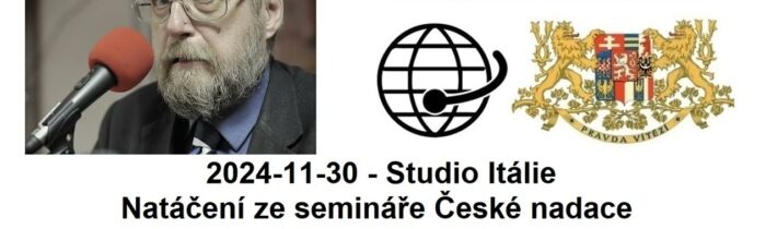 2024-11-30 – Studio Itálie –  Natáčení ze semináře České nadace – host PhDr. Jiří  Hejlek