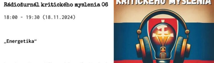 Rádiožurnál kritického myslenia 06